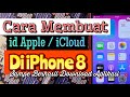 Cara Membuat iCloud/Apple id di iPhone 8