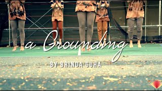 a Grounding | He Loves Me (B. Cool Afro Mix) | Choreography Brinda Guha w/ Guest Artists