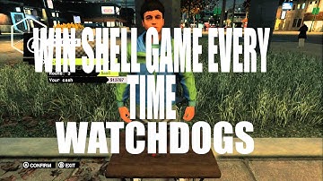 Watch Dogs: How To Win Shell Game EVERY Time (PS3)