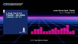 Luke Bond feat. Stella - Deep End (Extended Mix) Resimi