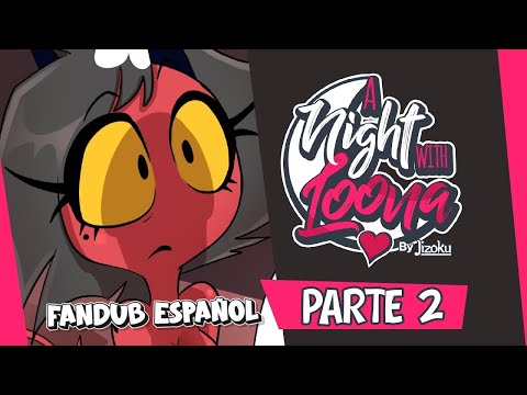 Una noche con loona parte 2 // Cómic dub // Helluva Boss (DIA DE LOS INOCENTES)