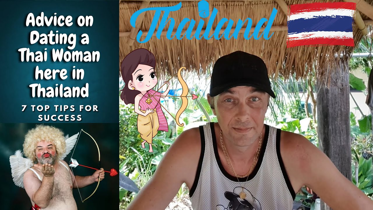dating-a-thai-woman-7-top-tips-tricks-thailand-advice-youtube