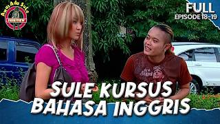 Kursus Bahasa Inggris | AWAS ADA SULE PRIKITIEW FULL EPISODE 18-19
