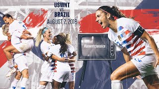 WNT vs. Brazil: #USWNTClassics Replay  Aug. 2, 2018