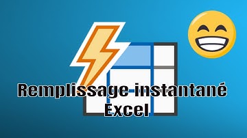 Le remplissage instantané dans Excel