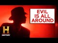 The UnXplained: Hidden Devils & Demons Surround Us | History