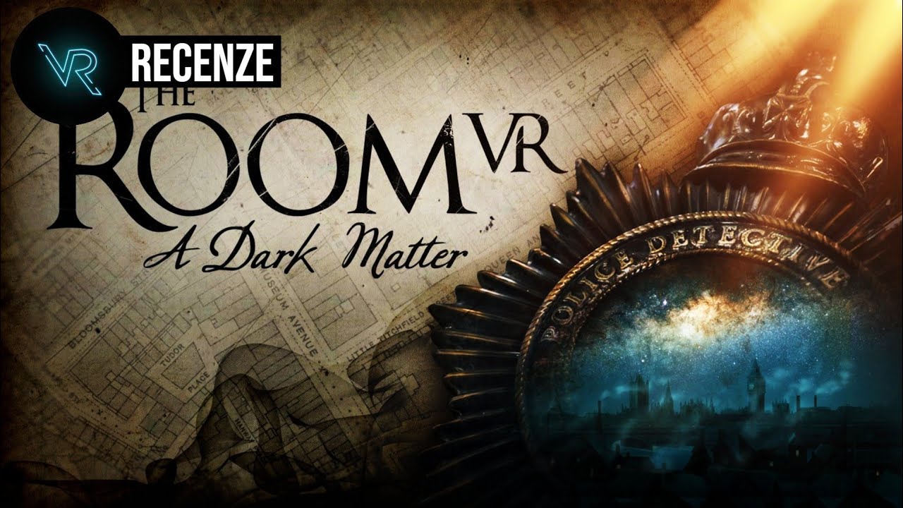 The Room VR: A Dark Matter VR recenze - nejzábavnější logická hra ve virtuální realitě