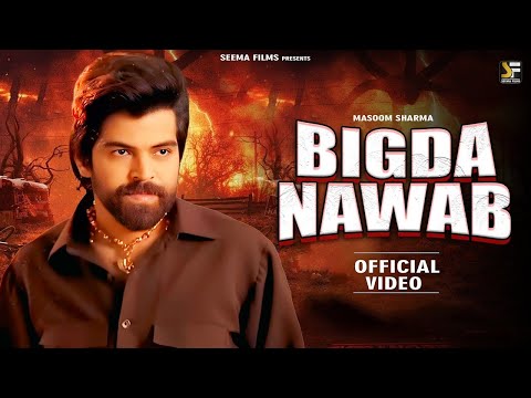 Masoom Sharma - Bigda Nawab New Haryanvi Viral 2025 Vijay Rajput, Bharti Choudhary