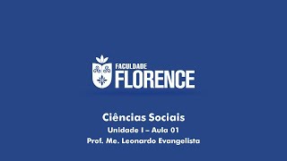 Ciências Sociais - Prof. Me. Leonardo Evangelista - Aula 01