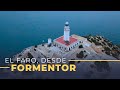 Primer El Faro desde un faro: Faro Formentor