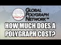 Cost of a polygraph lie detector global polygraph network