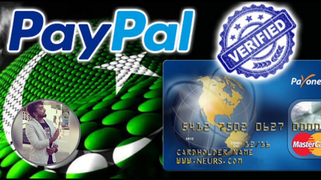 Verify PayPal Account In Pakistan With Free Payoneer MasterCard | Official Trick 2020 - YouTube