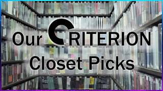 127 Podcast - Our Criterion Closet Picks