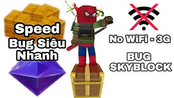 ( Fixed ) Hướng Dẫn Cách Bug Hack New Ko Cần WiFi-3G Trong SkyBlock ( Blockman Go ) Duy Khểnh BG