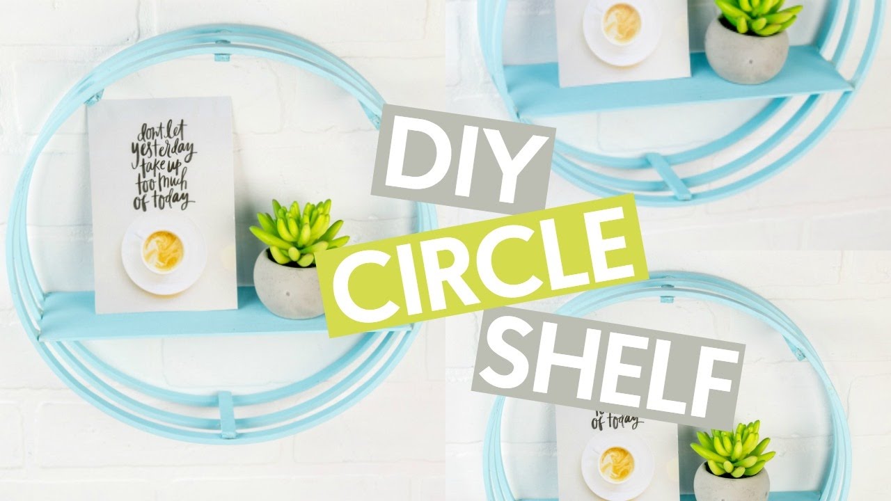 DIY CIRCLE SHELF | TUMBLR INSPIRED ROOM DECOR - YouTube