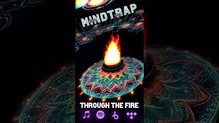 Mindtrap - Through The Fire | Promo Reel