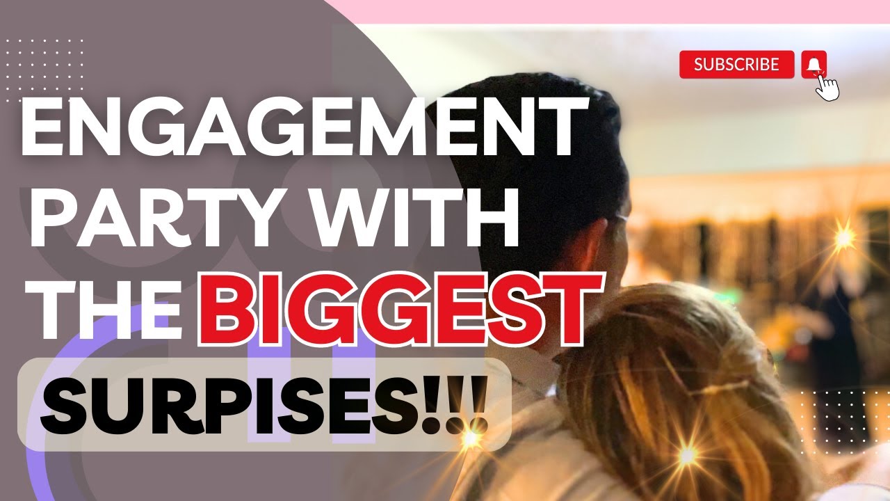 The Engagement Party with the BIGGEST SURPRISES!!! @MeetTheMitchells