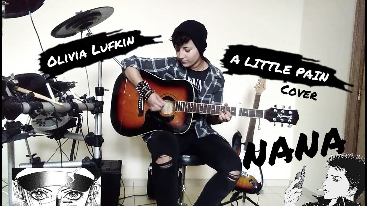 Olivia Lufkin A Little Pain Cover NANA Ending 1 Trapnest YouTube olivia-lufkin-a-little-pain-cover-nana-ending-1-trapnest-youtube