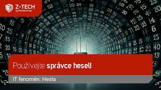 IT fenomén: Hesla - používejte správce hesel! screenshot 4