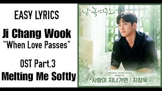 Ji Chang Wook  When Love Passes melting Me Softly Ost Part 3easy S