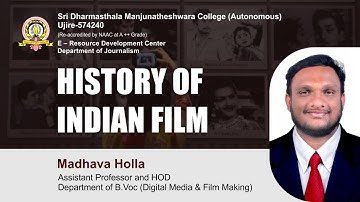 SDM E-learning | History of Indian film | Mr. Madhava Holla M