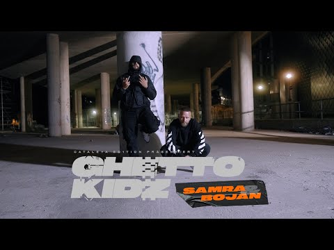 Samra X Bojan - Ghettokidz