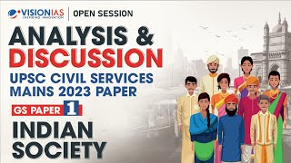 Analysis & Discussion of UPSC Mains 2023 | GS Paper 1 | Indian Society