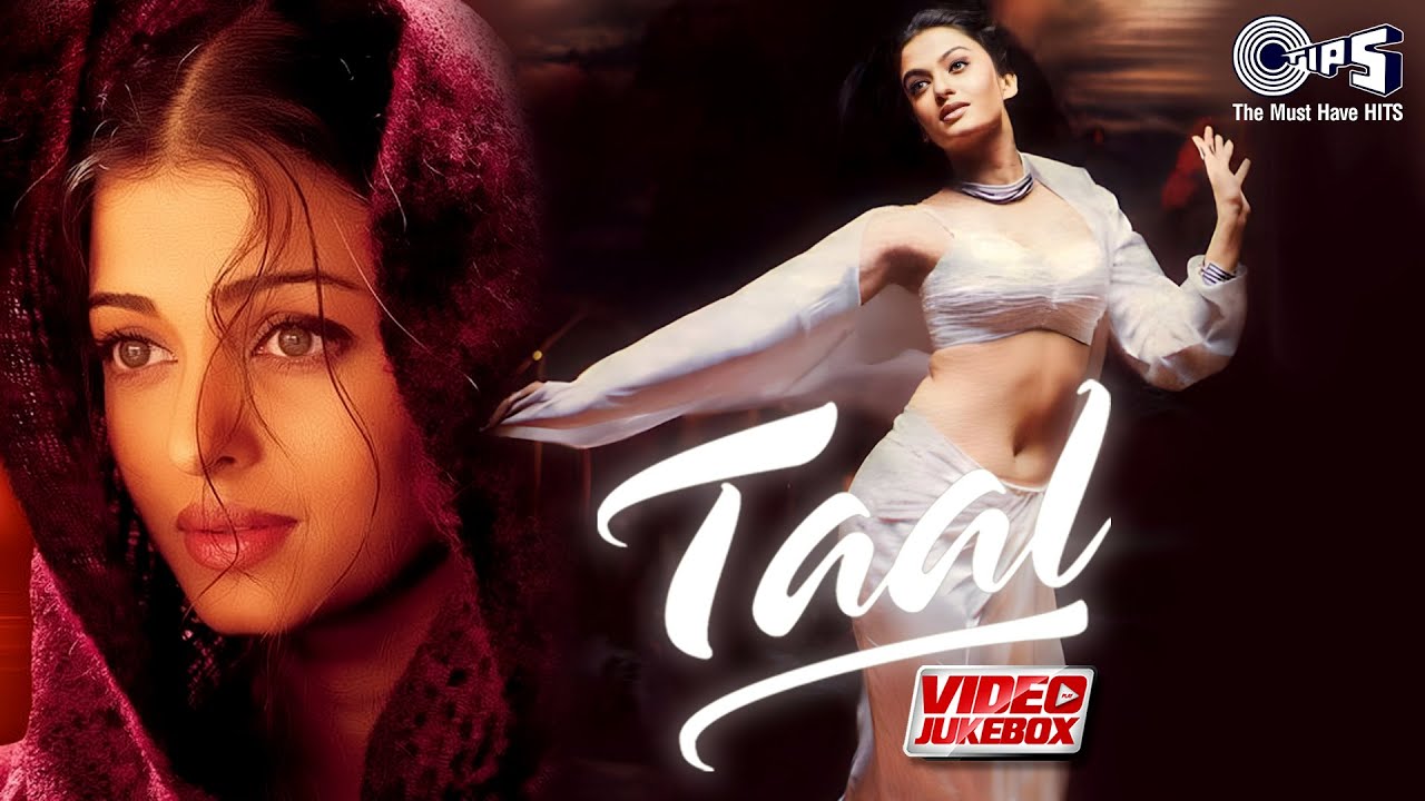 Taal Movie Songs   Video Jukebox   AR Rahman  Aishwarya Rai Anil Kapoor Akshey Khanna 90s Hits