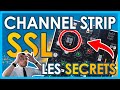 Les secrets du channel strip ssl solid state logic