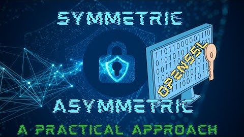 How Symmetric and Asymmetric Encryption works? What