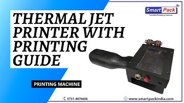 THERMAL JET PRINTER WITH PRINTING GUIDE (Batch Coding Machine) CONTACT- +91 9109108483