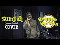 Sumpah Naim Daniel Reggae Version Cover Stafaband Mp3 - Mp4 Download