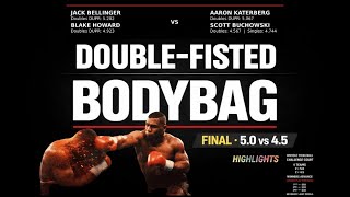 Double Fisted Bodybag - 5.0 vs 4.5 Final Match 1 Highlights