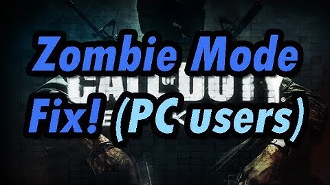 Call of Duty Black Ops: Zombie Mode fix (PC)