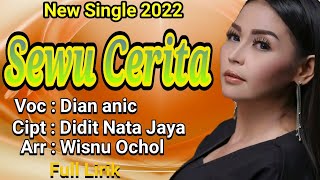 Lagu Tarling Terbaru 2022 •• Sewu Cerita •• Vocal : Dian Anic (Video Lyrics)