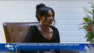 Renowned author Idil Ahmed unveils Take Your Mind Back - nbc