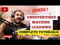 Complete Unsupervised Machine Learning Tutorials in Hindi: K Means, DBSCAN, Hierarchical Clustering