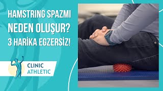 Hamstring Spazmı Neden Oluşur? 3 Harika Egzersiz! Resimi