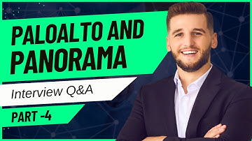 Lecture 4 | Palo Alto & Panorama Interview Q&A | Network Engineer Interview Preparation