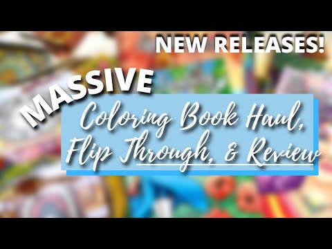 Massive Adult Coloring Book Haul, Flip-Through, x Review | New Releases