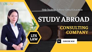 How to Set Up a Study Abroad Consulting Company in Vietnam as a Foreigner – LTS LAW FIRM