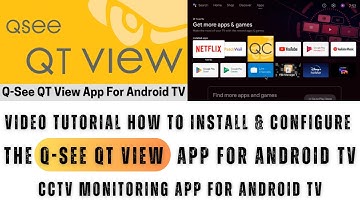 Q-See QT View for Android TV| How to Install and Configure Q-See QT View for Android TV?