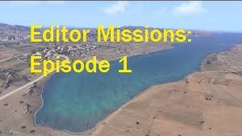 Arma 3 Editor Missions: Episode 1