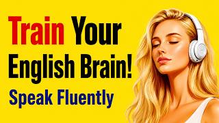 Start Speaking English Today | Train Your English Brain with Shadowing Practice A1-B1