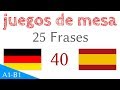 juegos de mesa - frases - alemán - Español (S-40)