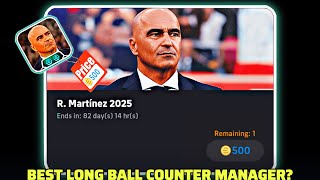 I Bought The New Longball Counterroberto Martinez Manager Pack- Review Efootball25