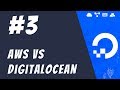 #3: DigitalOcean vs AWS and others - DigitalOcean Tutorials