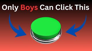 Only Boys Can Click This Button! 😳 (Can You?)