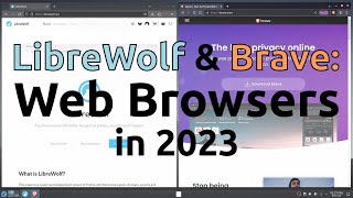 LibreWolf & Brave  Web Browsers in 2023