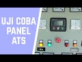 Uji Coba dan Cara Operasional Panel ATS Genset Otomatis dengan COS Socomec dan Deep Sea 4520 MKII